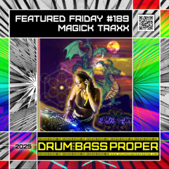 FEATURED FRIDAY #189 ***MAGICK TRAXX***
