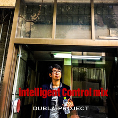 Intelligent Control mix -  DUBLA-PROJECT  Promo mix
