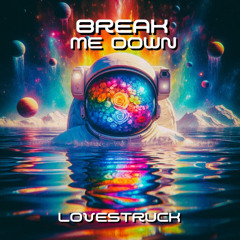 Break Me Down