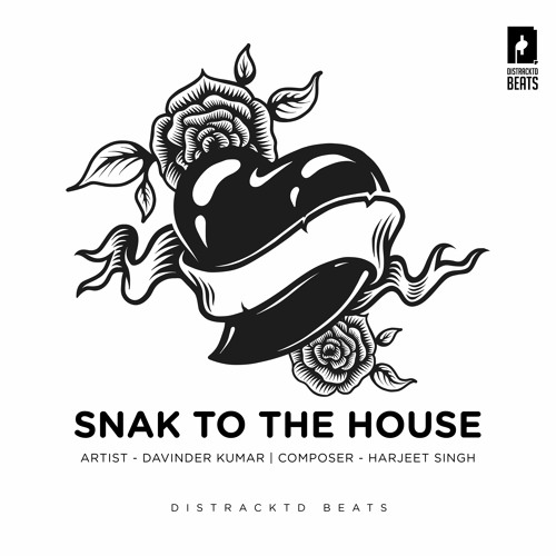 Snak To The House