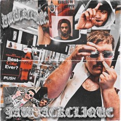 JAWJACKCLIQUE FT. JATAN SATAN, ILYRIP