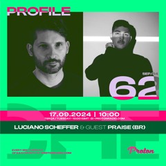 Luciano Scheffer Profile #62 | Proton Radio | Praise (BR)