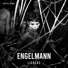 ENGELMANN - LIEBLOS [PHFDL034]