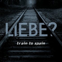 Train To Spain - You Made Me Laugh