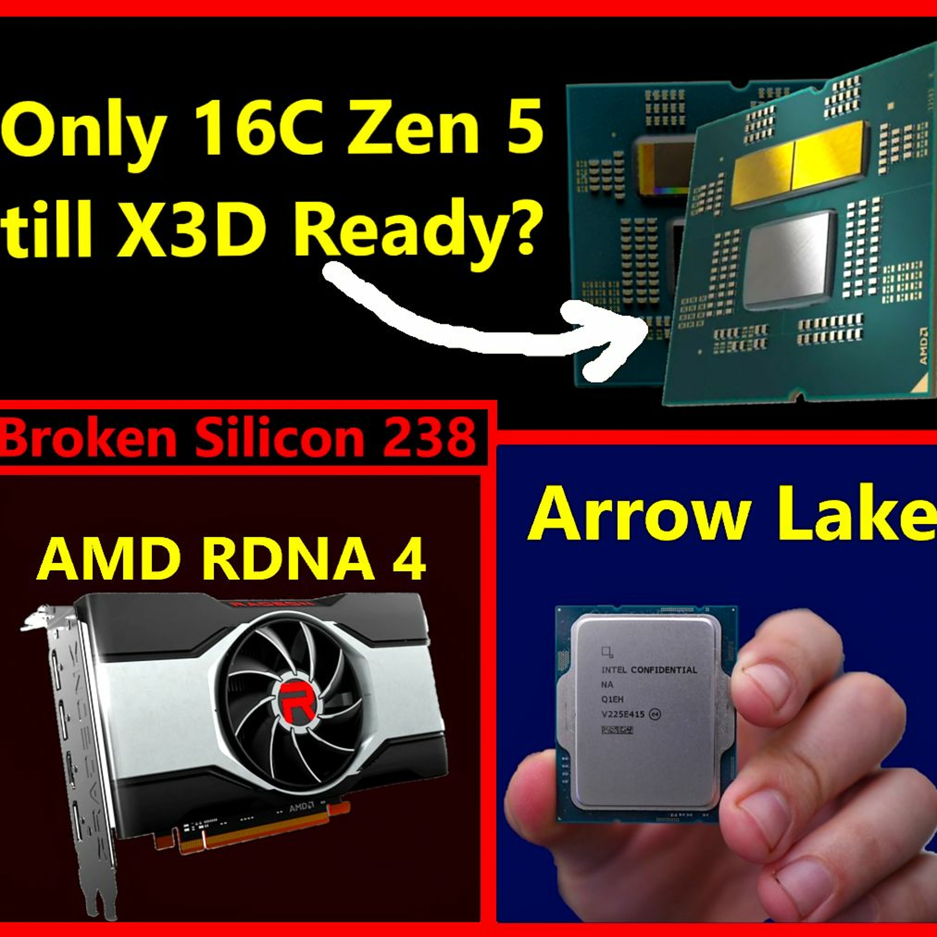 cover of episode 238. Nvidia RTX 5000 Pricing, Ryzen Zen 5 X3D Strategy, AMD RDNA 4, Intel Arrow Lake