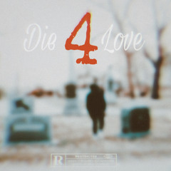 Die 4 Love(prod.NextLane Beats)