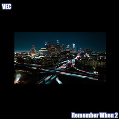 VEC Remember When 2