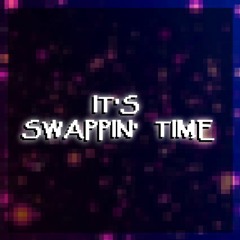 IT'S SWAPPIN' TIME II