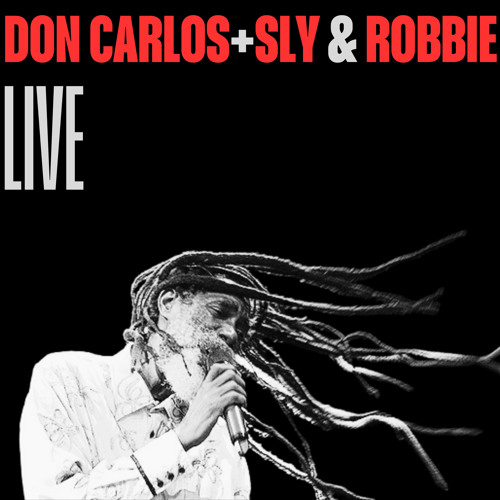 Stream Lazer Beam (Live) [feat. Sly & Robbie] by Don Carlos 