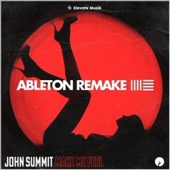 John Summit - Make Me Feel (Ableton Remake) Project Template