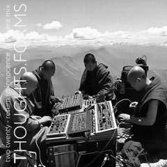THOUGHTS.FORMS X two twenty - return to innocence / ambient mix