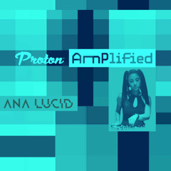 Ana-Lucid for Proton Amplified