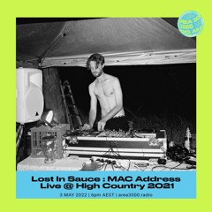 Lost In Sauce: MAC Address Live @ High Country 2021