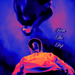 From The Top (ft. Lukas Rivas)