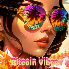 Bitcoin Vibes