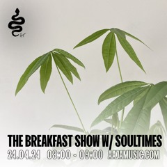 The Breakfast Show w/ Soultimes - Aaja Channel 1 - 24 04 24