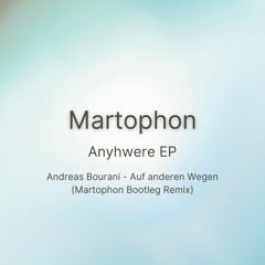 Andreas Bourani - Auf anderen Wegen (Martophon Bootleg Remix)