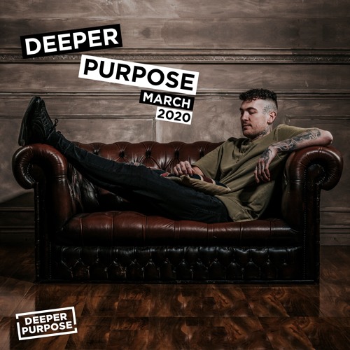 Deeper Purpose - March 2020