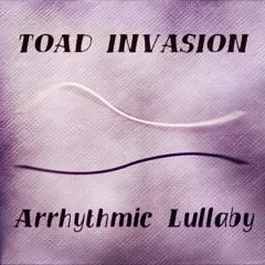 Arrhythmic Lullaby
