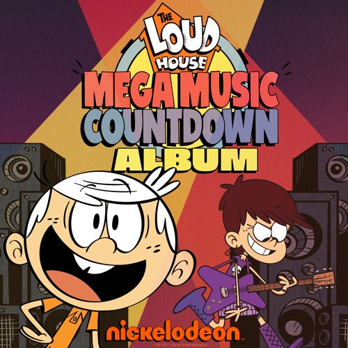 Stream The Loud House | Listen to The Loud House Mega Music Countdown ...