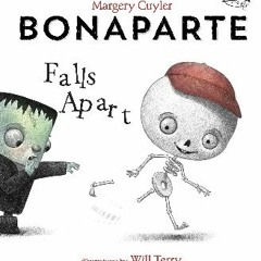 Read^^ 📖 Bonaparte Falls Apart: A Halloween Book for Kids and Toddlers [R.A.R]