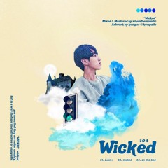 02. Wicked[Official out]