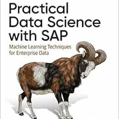 [READ] EPUB KINDLE PDF EBOOK Practical Data Science with SAP: Machine Learning Techni