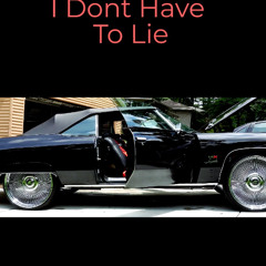 Evulholic - I Dont Have To Lie (Prod. Lazermade)