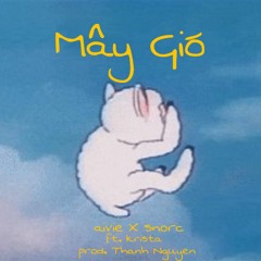 (vẫn là) Mây Gió (ft. snorc, krista)