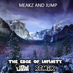 Meakz And Jump - The Edge Of Infinity DJ Jim Remix Free DL