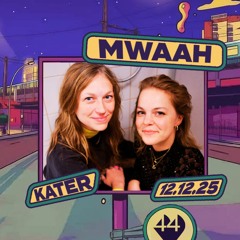 Mwaah @ Kater Blau Berlin for 44 Hertz / 12.12.25