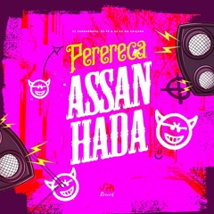 PERERECA ASSANHADA - DJ SANBARBOSA, DJ FR & DJ AG DO CAIÇARA ( 2020)