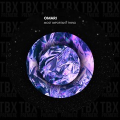 Premiere: Omari - Most Important Thing [Array Music]