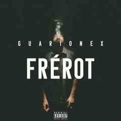 Guarionex - FRÉROT - [Official - Audio]