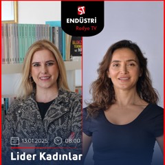 Canan Gül Ayata - Tuğba Dedeoğlu ile Lider Kadınlar