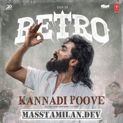 Kannadi Poove ( From Retro )