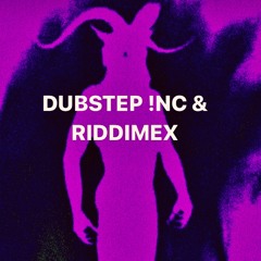 DubstepINC & RIDDIMEX 🤖🔥🔥🪽🪽🐬