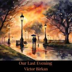 Our Last Evening - Improvised Piano Piece
