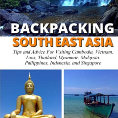 READ EPUB 📂 Backpacking SouthEast Asia: Tips for visiting Cambodia, Laos, Thailand a