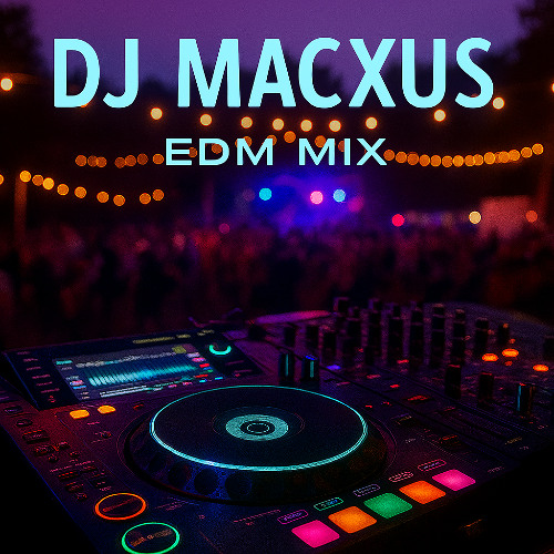MACXUS EDM MASHUP