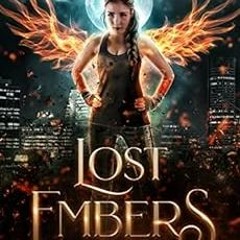 Read [EBOOK EPUB KINDLE PDF] Lost Embers: A Rejected Mates Romance (Fall Mountain Shi