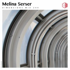 DIM240 - Melina Serser