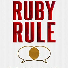 DOWNLOAD EPUB ☑️ The Ruby Rule: How More Listening and Less Labeling Brings More Heal