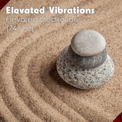 Healing Vibrations - 741 Hz Healing Tone