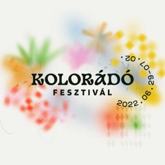 Live @ Kolorádó Fesztivál (2022-06-29)