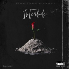 Dopeboii J - Interlude (Official Audio)