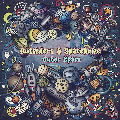 Outsiders & SpaceNoize - Outer Space (Sample)