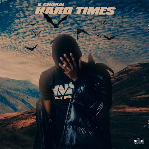 K General - Hard Times