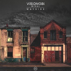 Visionobi - Wayside (feat. Mikal)