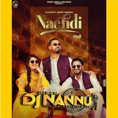NACHDI GARRY SANDHU G KHAN DJNANNU